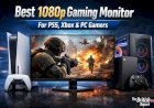 Best 1080p Gaming Monitor for PS5, Xbox & PC Gamers (2026 Guide)