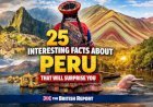 25 Interesting Facts About Peru That Will Surprise You