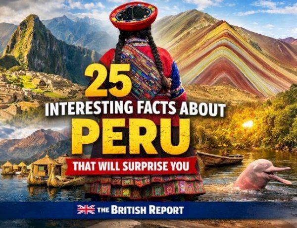 25 Interesting Facts About Peru That Will Surprise You