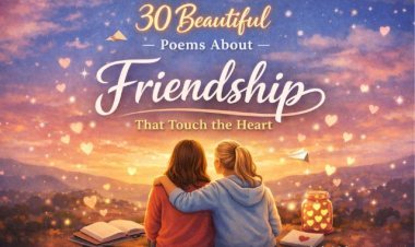 30 Beautiful Poems About Friendship That Touch the Heart