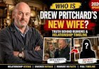 Who Is Drew Pritchard’s New Wife? Truth Behind Rumors & Relationship Timeline (2026 Update)