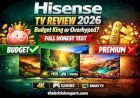 Hisense TV Review (2026): Budget King or Overhyped? Full Honest Test