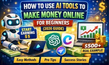 How to Use AI Tools to Make Money Online for Beginners (2026 Guide)