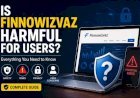 Is Finnowizvaz Harmful for Users? Everything You Need to Know