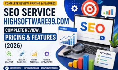 SEO Service HighSoftware99.com: Complete Review, Pricing & Features (2026)