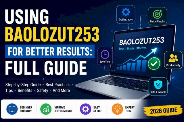Using Baolozut253 for Better Results: Full Guide