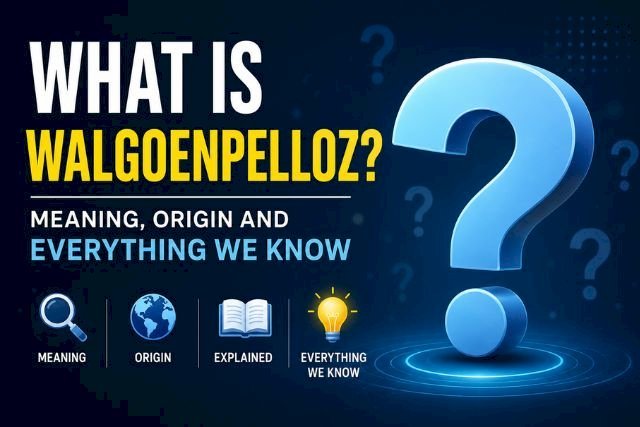 What Is Walgoenpelloz? Meaning, Origin and Everything We Know