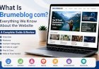 What Is Brumeblog com? Everything We Know About the Website