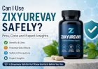 Can I Use Zixyurevay Safely? Pros, Cons and Expert Insights
