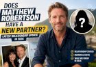 Does Matthew Robertson Have a New Partner? Latest Relationship Update in 2026