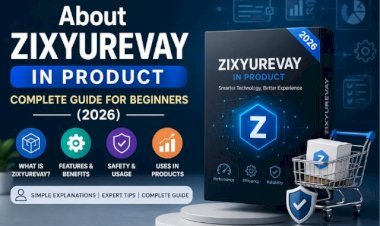 About Zixyurevay in Product: Complete Guide for Beginners (2026)