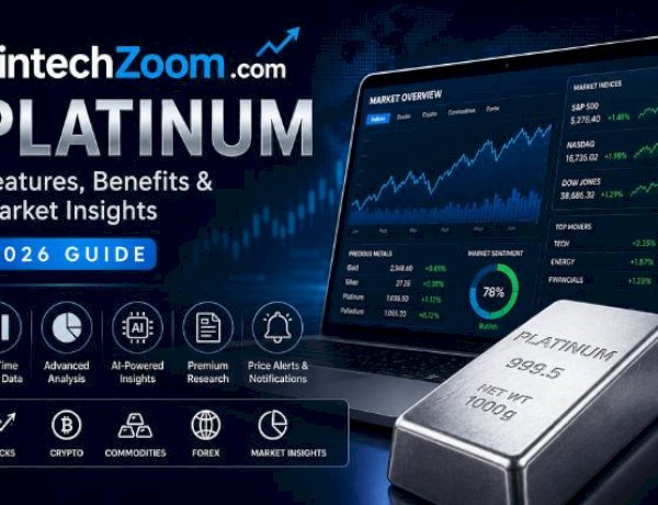 What Is FintechZoom.com Platinum? Features, Benefits & Market Insights (2026 Guide)