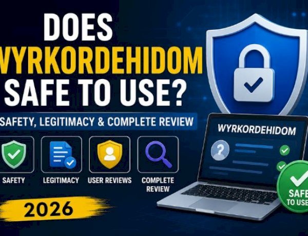 Does Wyrkordehidom Safe to Use? Safety, Legitimacy & Complete Review (2026)