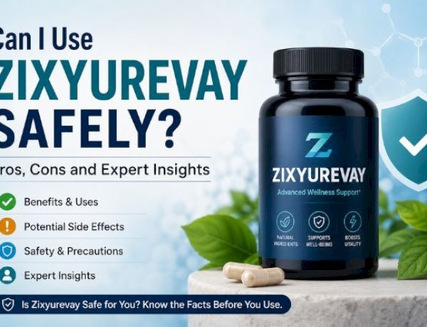 Can I Use Zixyurevay Safely? Pros, Cons and Expert Insights