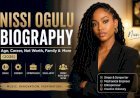 Nissi Ogulu Biography: Age, Career, Net Worth, Family & More (2026)